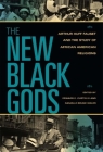 The New Black Gods: Arthur Huff Fauset and the Study of African American Religions (Religion in North America) Cover Image