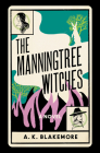 The Manningtree Witches: A Novel Cover Image