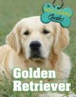 Golden Retriever (Dog Lover's Guides #18) By Matthew Burns Cover Image
