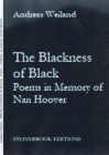 The Blackness of Black: Poems in Memory of Nan Hoover By Andreas Weiland, Magdi Youssef Cover Image