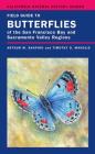 Field Guide to Butterflies of the San Francisco Bay and Sacramento Valley Regions (California Natural History Guides #92) By Dr. Arthur Shapiro, Timothy D. Manolis (Illustrator) Cover Image