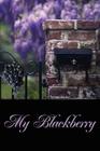 My Blackberry By Rhonda Johnson Cover Image