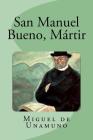 San Manuel Bueno, Mártir By Edinson Saguez (Editor), Miguel De Unamuno Cover Image