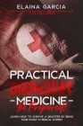 Practical Doomsday Medicine - Be Prepared!: Learn How to Survive a Disaster by Being Your Family's Medical Expert By Elaina Garcia Cover Image