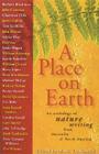 A Place on Earth: An Anthology of Nature Writing from Australia and North America By Mark Tredinnick (Editor) Cover Image