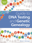 The Family Tree Guide to DNA Testing and Genetic Genealogy Cover Image