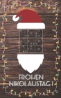 Gruß vom Nikolaus - Sudoku: Kleines Rätselbuch, was in den Stiefel passt Tolles Nikolausgeschenk für Erwachsene Geschenk Idee für Adventskalender, By Sudokumania Geschenkidee Cover Image