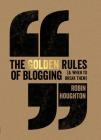 The Golden Rules Of Blogging Cover Image