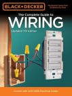 Black & Decker The Complete Guide to Wiring, Updated 7th Edition: Current with 2017-2020 Electrical Codes (Black & Decker Complete Guide) By Editors of Cool Springs Press Cover Image