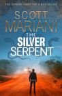 The Silver Serpent (Ben Hope #25) By Scott Mariani Cover Image
