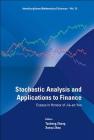 Stochastic Analysis and Applications to Finance: Essays in Honour of Jia-An Yan (Interdisciplinary Mathematical Sciences #13) Cover Image
