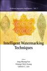 Intelligent Watermarking Techniques [With CDROM] (Innovative Intelligence #7) Cover Image