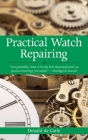 Practical Watch Repairing By Donald de Carle Cover Image