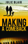 Making a Comeback By Julie Blair Cover Image