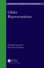 Glider Representations (Chapman & Hall/CRC Monographs and Research Notes in Mathemat) Cover Image