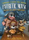 Patriotic Mouse: Boston Tea Party Participant (Maximilian P. Mouse #1) By Philip Horender, Guy Wolek (Illustrator) Cover Image