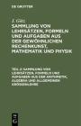 Sammlung Von Lehrsätzen, Formeln Und Aufgaben Aus Der Arithmetik, Algebra Und Allgemeinen Größenlehre Cover Image
