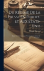 Du Régime De La Presse En Europe Et Aux États-unis: Étude De Droit Comparé Présenté À L'académie De Lausanne... Cover Image