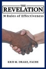 The Revelation: 30 Rules to Effectiveness By Kris M. Drake Fache Cover Image