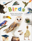Birds: Explore Nature with Fun Facts and Activities (Nature Explorers) By DK Cover Image