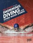 The Science Behind Swimming, Diving, and Other Water Sports (Science of the Summer Olympics) By Amanda Lanser Cover Image