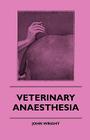 Veterinary Anaesthesia Cover Image