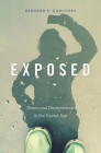 Exposed: Desire and Disobedience in the Digital Age By Bernard E. Harcourt Cover Image