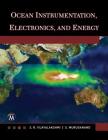 Ocean Instrumentation, Electronics, and Energy By S. R. Vijayalakshmi, S. Muruganand Cover Image