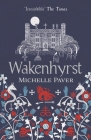 Wakenhyrst By Michelle Paver Cover Image