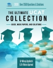 The Ultimate UCAT Collection: 3 Books In One, 2,650 Practice Questions, Fully Worked Solutions, Includes 6 Mock Papers, 2020 Edition, UniAdmissions Cover Image