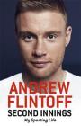 Second Innings By Andrew Flintoff Cover Image