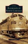 Railroads of North Carolina Cover Image