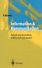 Information Und Kommunikation: Technik Und Anwendung in Wirtschaft Und Medien By Peter Bienert Cover Image