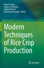 Modern Techniques of Rice Crop Production By Naeem Sarwar (Editor), Atique-Ur-Rehman (Editor), Shakeel Ahmad (Editor) Cover Image