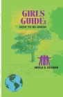 Girls Guide: How to Be Green By Angela D. Coleman Cover Image