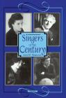 Singers of the Century (Amadeus #3) By J. B. Steane Cover Image