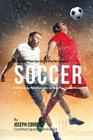 Burn Fat Fast for High Performance Soccer: Fat Burning Meal Recipes to Help You Score More! By Correa (Certified Sports Nutritionist) Cover Image