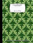My Calligraphy Practice Paper. 8.5 X 11 - 120 Pages: Amazing Flowers Pattern. Practice Your Handwriting and Improve Your Penmanship. Green Colorful Fl By Ts Publishing Cover Image