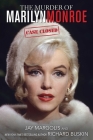 The Murder of Marilyn Monroe: Case Closed By Jay Margolis, Richard Buskin Cover Image