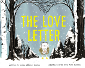 The Love Letter: A Valentine's Day Book For Kids By Anika Aldamuy Denise, Lucy Ruth Cummins (Illustrator) Cover Image