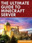 The Ultimate Guide to Minecraft Server By Timothy Warner Cover Image