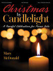 Christmas by Candlelight: A Peaceful Celebration for Piano Solo Cover Image