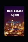 Real Estate Agent: Real Estate Agent Bible Cover Image