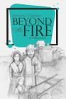 Beyond the Fire (Trilogy) Cover Image