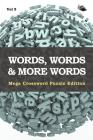 Words, Words & More Words Vol 5: Mega Crossword Puzzle Edition By Speedy Publishing LLC Cover Image
