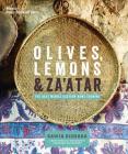 Olives, Lemons and Za'atar: The Best Middle Eastern Home Cooking By Rawia Bishara Cover Image