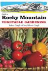 Guide to Rocky Mountain Vegetable Gardening Cover Image