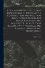 A Description Of Ithiel Town's Improvement In The Principle, Construction, And Practical Execution Of Bridges, For Roads, Railroads, And Aqueducts ... Cover Image