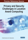 Privacy and Security Challenges in Location Aware Computing Cover Image