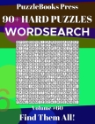 PuzzleBooks Press Wordsearch: 90+ Hard Puzzles Volume 60 - Find Them All! By Puzzlebooks Press Cover Image